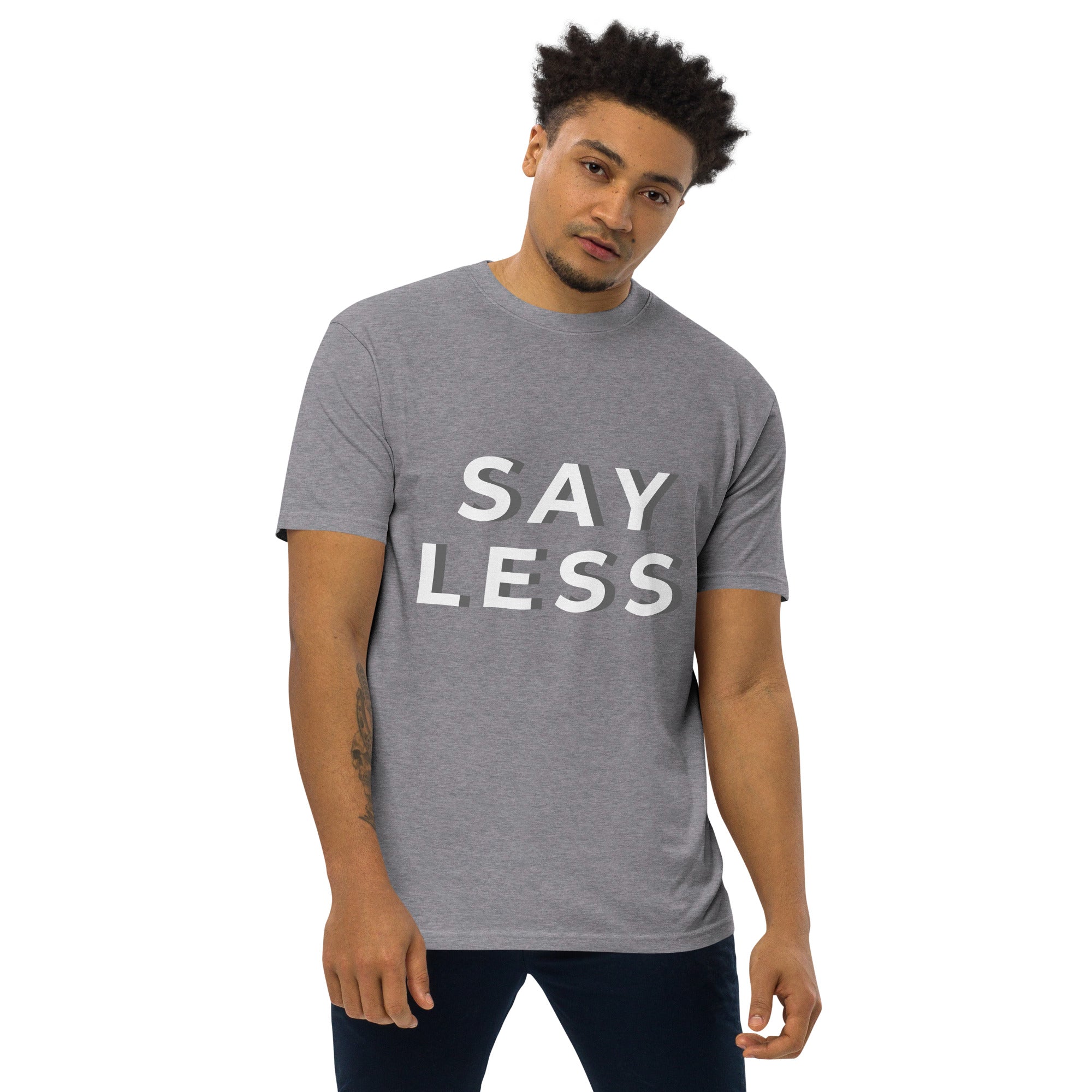 Say Less Men’s premium heavyweight tee