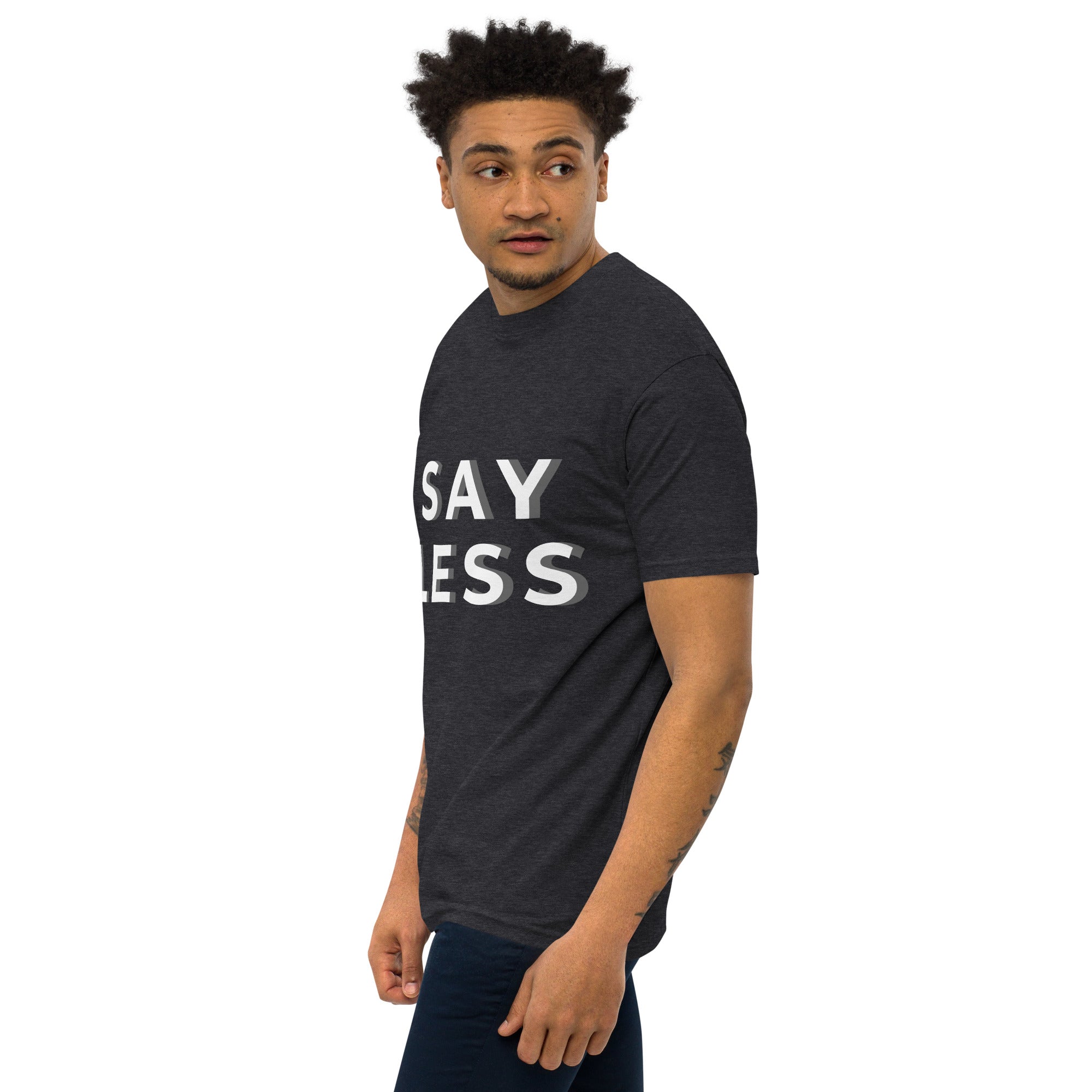 Say Less Men’s premium heavyweight tee