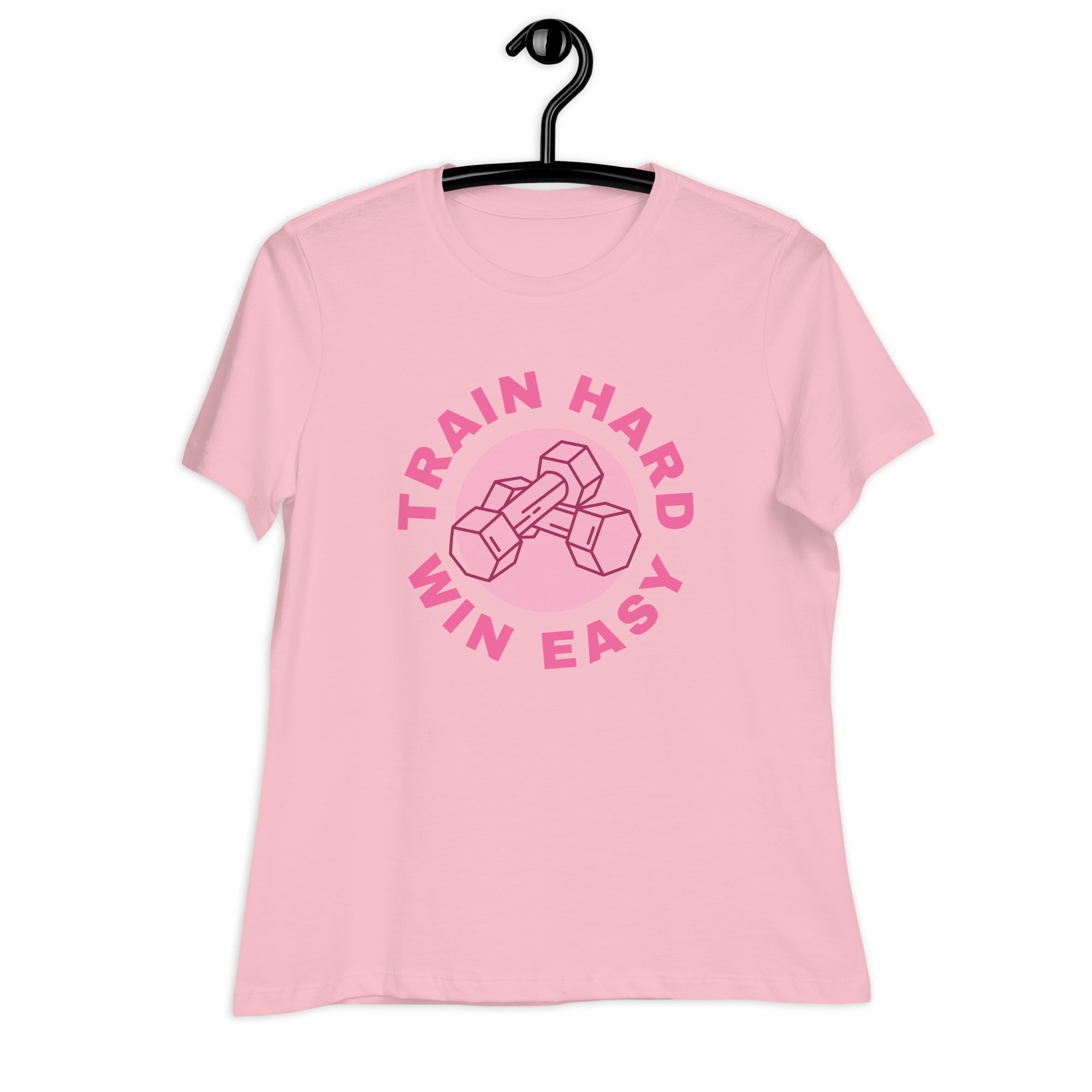 Train Hard Win Easy Women's Relaxed T-Shirt